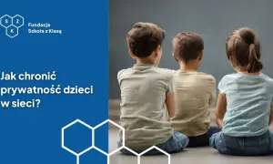 Trójka dzieci siedzi tyłem do widza. Grafika porusza temat sharentingu i ochrony prywatności w sieci.