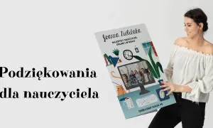 Wzruszające podziękowania dla wychowawcy: za co i jak?