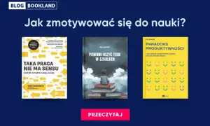 Jak motywować dziecko do nauki? Zmień słowa, zobacz efekty