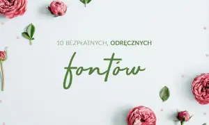 Czcionka jak pismo szkolne: Darmowe fonty, liniatura, instalacja