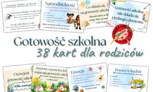 Karta pracy "Gotowość szkolna" dla rodziców. Zestaw 38 kart z poradami i wskazówkami dotyczącymi przygotowania dziecka do szkoły.