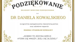 Dyplom z podziękowaniem za pomoc i zaangażowanie dla Dr Daniela Kowalskiego od Joanny i Stanisława Kowalskich.