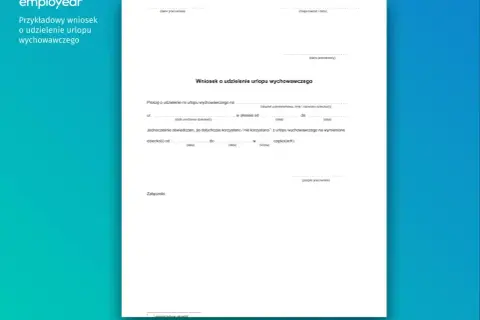 Wniosek o urlop wychowawczy. Dokument zawiera pola do wypełnienia dotyczące daty urodzenia dziecka, okresu urlopu oraz informacji o korzystaniu z urlopu wychowawczego, a nie urlopu wypoczynkowego.