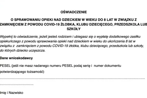 Oświadczenie o opiece nad dzieckiem do 8 lat z powodu zamknięcia placówki z powodu COVID-19. Wypełnij, jeśli ubiegasz się o zasiłek. Podaj PESEL.