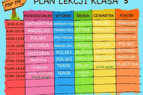 Plan lekcji klasy 5: matematyka, polski, angielski, historia, muzyka, technika, informatyka, przyroda, etyka, taniec, kultura, religia, wychowanie fizyczne, plastyka, francuski, teatr.