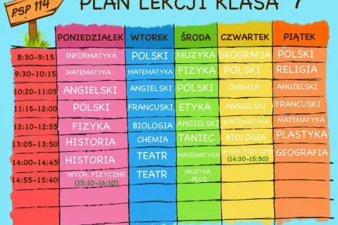 Plan lekcji klasy 7: informatyka, matematyka, angielski, polski, fizyka, historia, wychowanie fizyczne, muzyka, religia, geografia, plastyka, etyka, taniec, chemia, biologia, francuski.