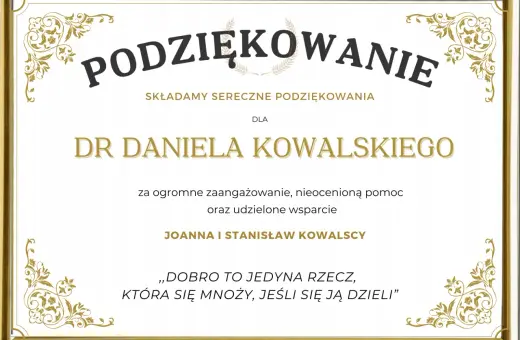 Dyplom z podziękowaniem za pomoc i zaangażowanie dla Dr Daniela Kowalskiego od Joanny i Stanisława Kowalskich.
