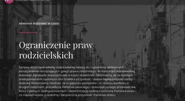 Ograniczenie praw rodzicielskich. Kancelaria Adwokacka Agnieszka Wawrzyńczak w Łodzi oferuje wsparcie w sprawach rodzinnych, dbając o dobro dziecka.
