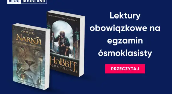 Lektury na e8: "Opowieści z Narnii" i "Hobbit" zachęcają do czytania.