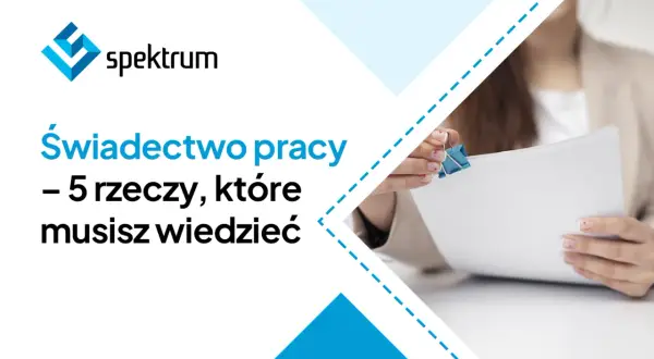 Świadectwo pracy – 5 rzeczy, które musisz wiedzieć. Dłonie trzymają dokumenty.