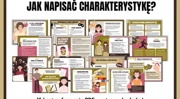 Zestaw 15 kart PDF do druku, omawiających charakterystyka postaci. Pomaga w tworzeniu opisów bohaterów, analizie ich cech i motywacji.