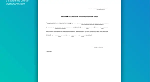Wniosek o udzielenie urlopu wychowawczego. Dokument zawiera pola do wypełnienia dotyczące danych pracownika, pracodawcy, dziecka oraz okresu, na jaki ma być udzielony urlop wychowawczy.