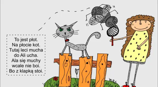Kot na płocie, mucha leci do Ali. Ala z klapką nie boi się muchy. Krótkie wierszyki dla dzieci na pamięć.