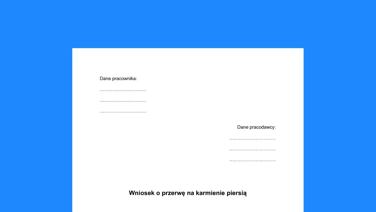 Wniosek o przerwę na karmienie piersią. Formularz zawiera pola na dane pracownika i pracodawcy.