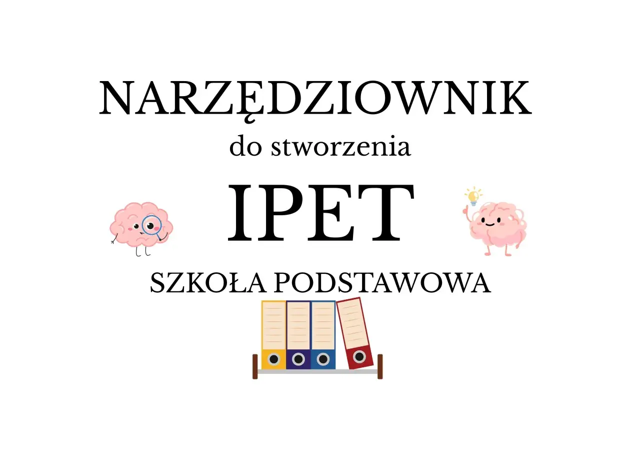 Narzędziownik IPET dla szkoły podstawowej. Urocze mózgi z okularami i żarówką, a pod nimi segregator.