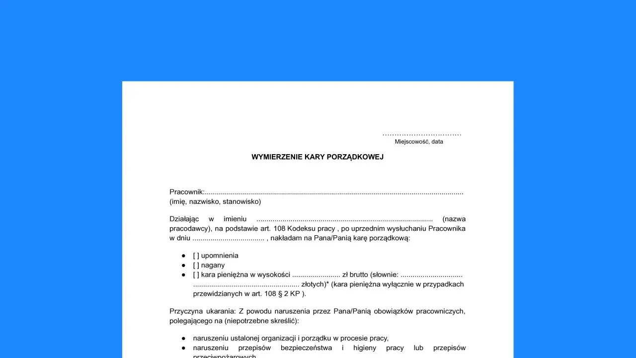 Dokument "Wymierzenie kary porządkowej" zawiera dane pracownika, pracodawcy, rodzaj kary (upomnienie, nagana, kara pieniężna) oraz przyczynę jej nałożenia.