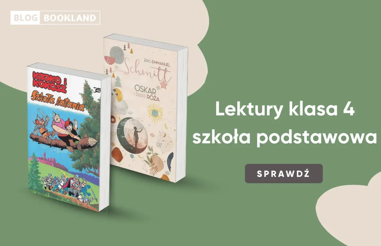 Książki "Kajko i Kokosz. Szkoła latania" oraz "Oskar i Pani Róża" to lektury obowiązkowe dla klasy 4.