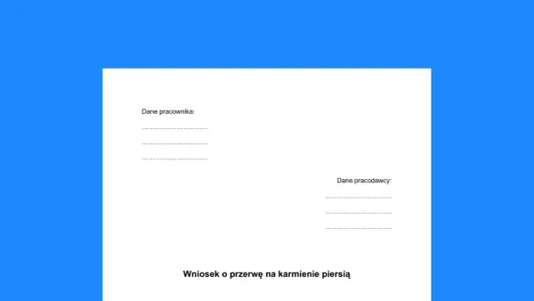 Wniosek o przerwę na karmienie piersią. Formularz zawiera pola na dane pracownika i pracodawcy.