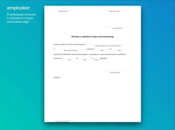 Wniosek o urlop wychowawczy. Dokument zawiera pola do wypełnienia dotyczące daty urodzenia dziecka, okresu urlopu oraz informacji o korzystaniu z urlopu wychowawczego, a nie urlopu wypoczynkowego.