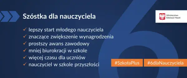 Szóstka dla nauczyciela: lepszy start, znaczące podwyżki dla nauczycieli 2026, prostszy awans, mniej biurokracji, więcej czasu dla uczniów. #SzkołaPlus #6dlaNauczyciela