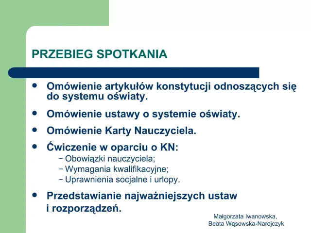Przebieg spotkania: omówienie konstytucji, ustawy o systemie oświaty, Karty Nauczyciela i rozporządzeń. To kluczowe elementy prawa oświatowego.
